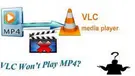 VLC MP4 Not Playing