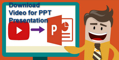 Download Video for PPT Presentation 