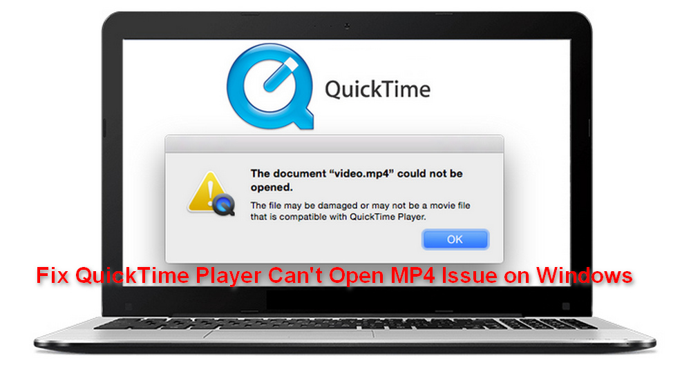 QuickTime Player Can't Open MP4