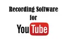 Recording Software for YouTube