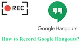 Record Google Hangouts
