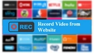 Record Video from Website