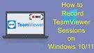 Record TeamViewer Sessions