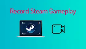 Record Steam Gameplay