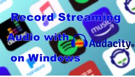 Record Streaming Audio with Audacity