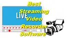 Best Streaming Video Recorder