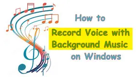 Record My Voice with Background Music