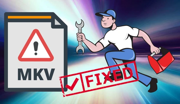 Fix MKV File