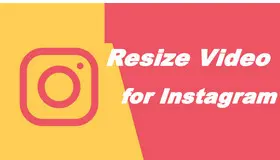 Resize Video for Instagram