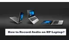 Record Audio on HP Laptop