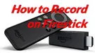 Record Fire Stick