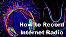 Record Internet Radio