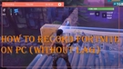 Record Fortnite No Lag