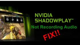ShadowPlay Not Recording Audio