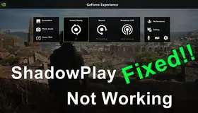 ShadowPlay Not Working