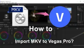Sony Vegas MKV