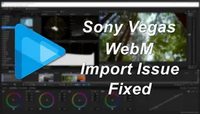 Sony Vegas WebM