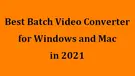 Batch Video Converter