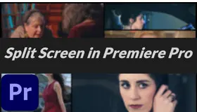Split Screen in Premiere Pro 