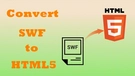 SWF to HTML5