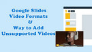 Google Slides Video Formats