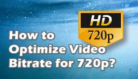 Video Bitrate for 720p