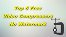 Free Video Compressor