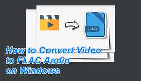 Video to FLAC
