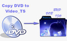 Rip DVD to Video_TS