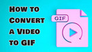 Convert a Video to GIF