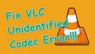 Fix VLC Unidentified Codec Error