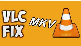 VLC MKV