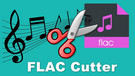 Free FLAC Cutter