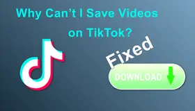 Why Can’t I Save Videos on TikTok