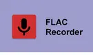 FLAC Recorder