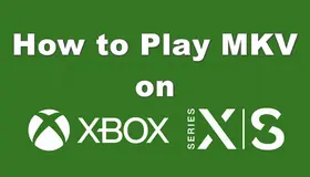 Xbox Series MKV