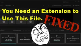 You Need an Extension to Use This File