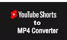 YouTube Shorts to MP4 Converter