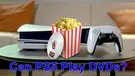 Watch DVDs on PS5