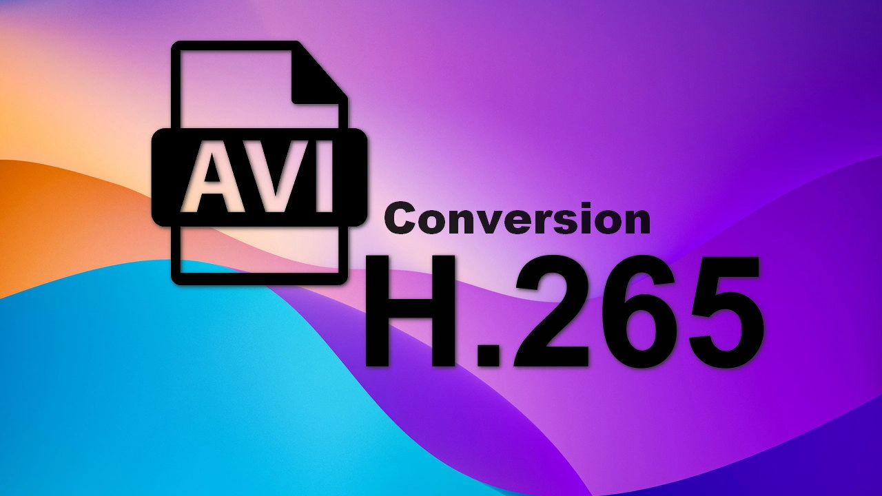 How to Convert AVI to H.265 (Small Size and Good Quality)