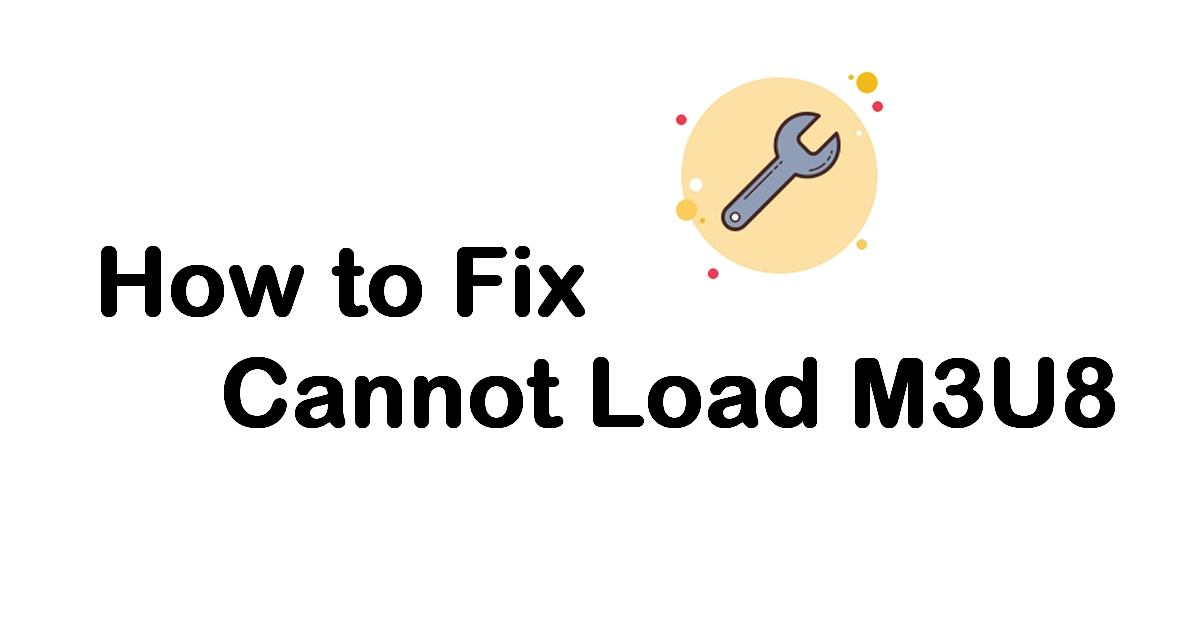 Fixes 2024 Cannot Load M3U8 in Google Chrome on Windows