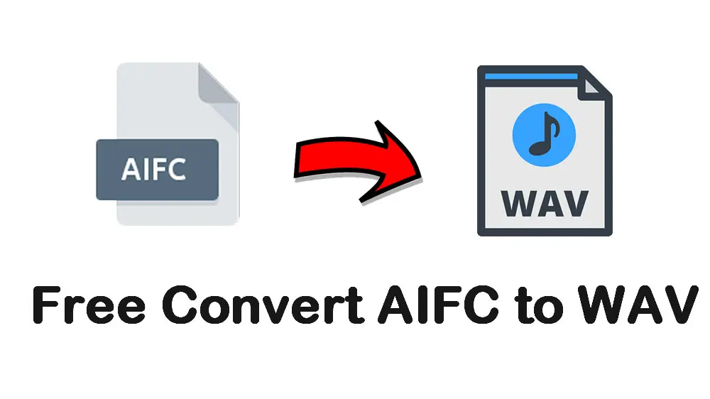How to Free Convert AIFC to WAV