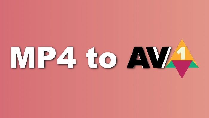 How to Convert MP4 to AV1 on PC