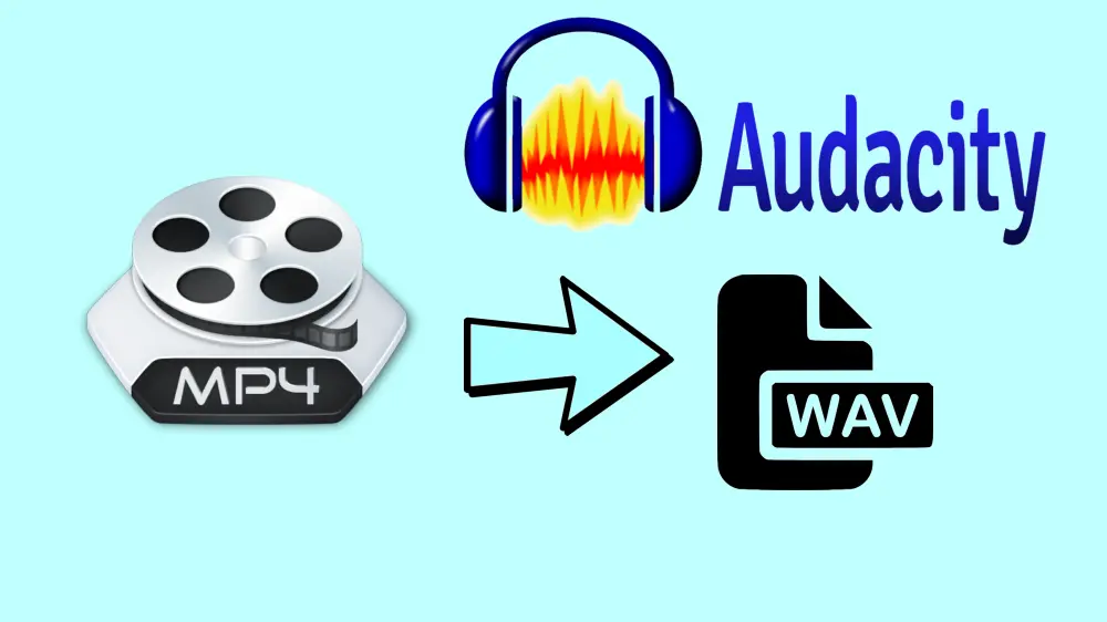 [Beginner's Guide] How to Convert MP4 to WAV with Audacity 2024?