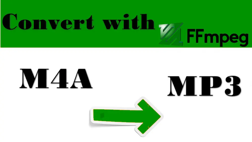 How to Convert M4A to MP3 with FFmepg? Line Included)
