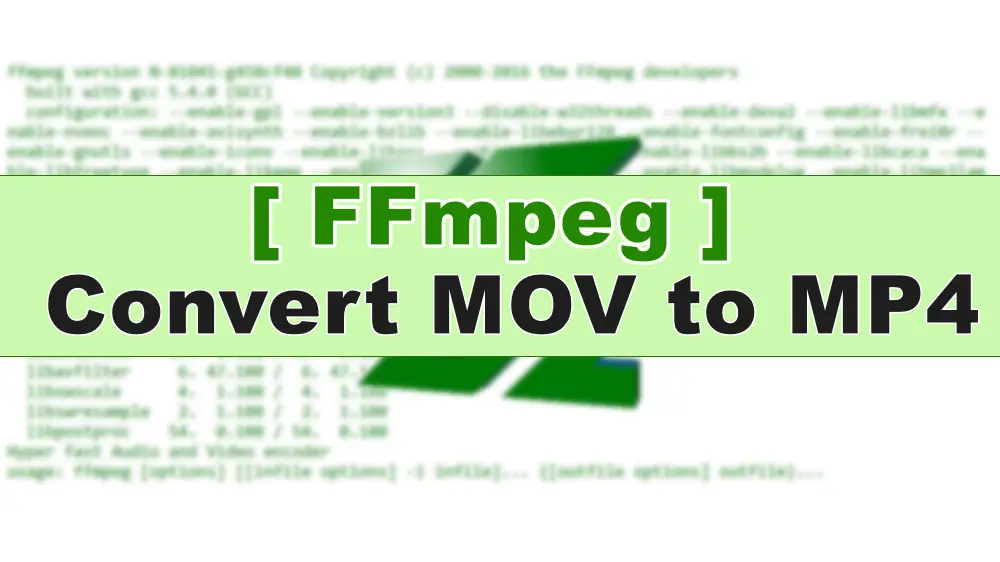[StepbyStep] How to Convert MOV to MP4 with FFmpeg?