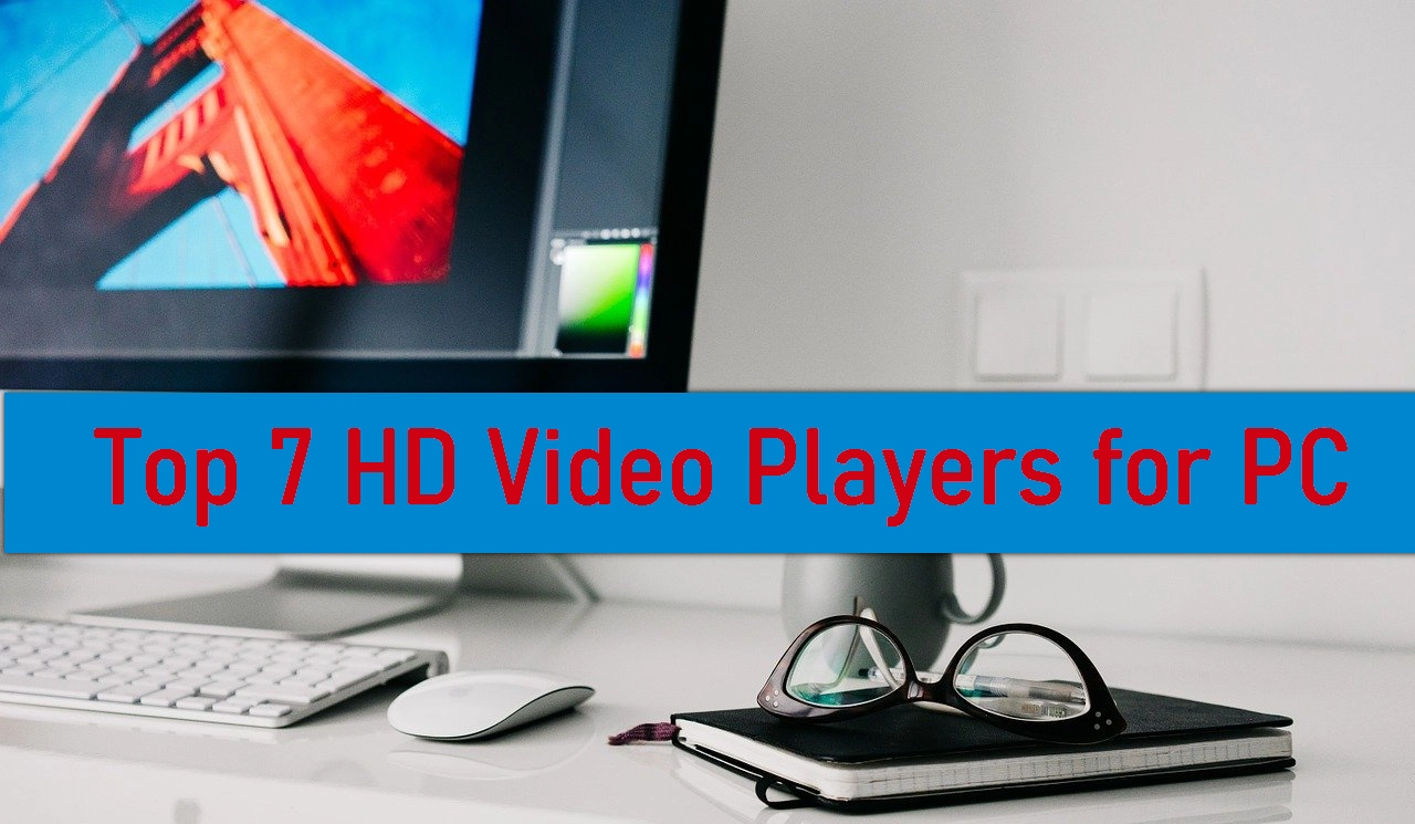 Best Blu-ray Player Software – Play any HD video/media on PC Easily