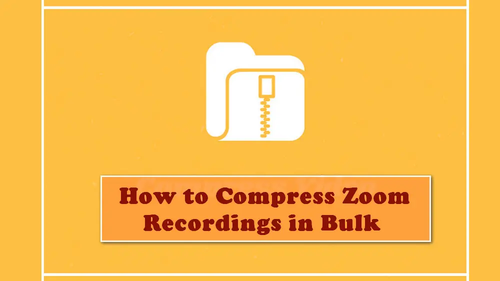 How to Compress Zoom Recordings on Windows and Online?