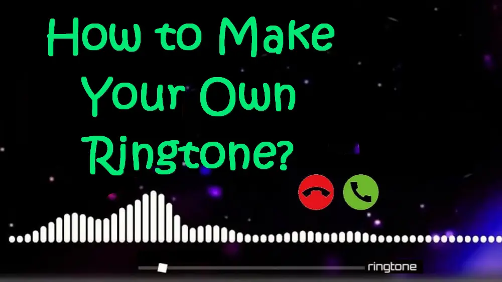 How to Make a Custom Ringtone for Your iPhone or Android?