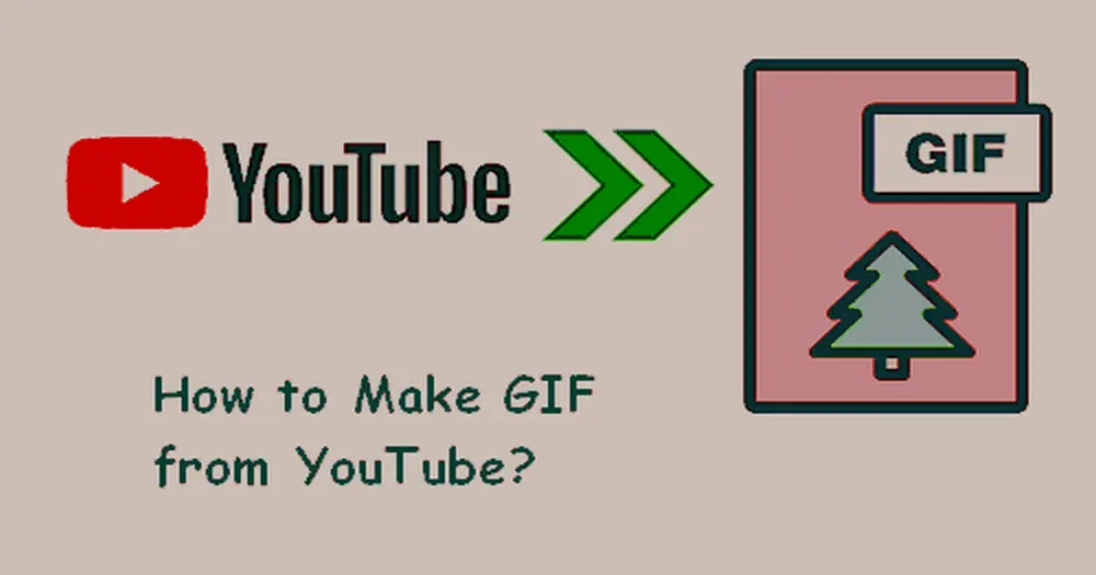 How to Make GIF from